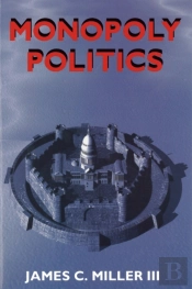 Monopoly Politics