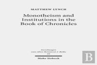 Monotheism And Institutions In The Book Of Chronicles