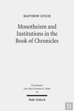 Bertrand.pt - Monotheism And Institutions In The Book Of Chronicles