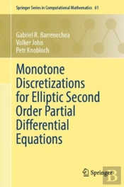 Monotone Discretizations For Elliptic Second Order Partial Differential Equations