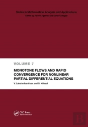 Monotone Flows And Rapid Convergence For Nonlinear Partial Differential Equations