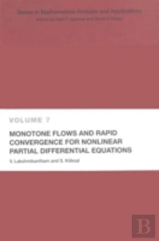 Monotone Flows And Rapid Convergence For Nonlinear Partial Differential Equations