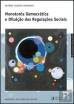 Monotonia Democrática e Diluição das Regulações Sociais