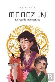 Monozuki. La Voz De Los Espíritus