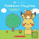 Monpoke: Pokemon Playtime (Touch-And-Feel Book)