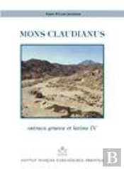 Mons Claudianus ; Ostraca Graeca Et Latina Iv