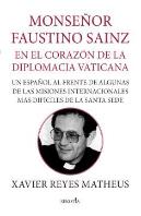 Mons Faustino Sanz En El Corazon De La Democracia Vaticana