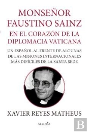 Mons Faustino Sanz En El Corazon De La Democracia Vaticana