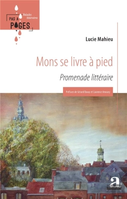 Bertrand.pt - Mons Se Livre À Pied : Promenade Littéraire