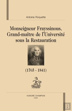 Bertrand.pt - Monseigneur Frayssinous, Grand Maître De L'Université Sous La Restauration