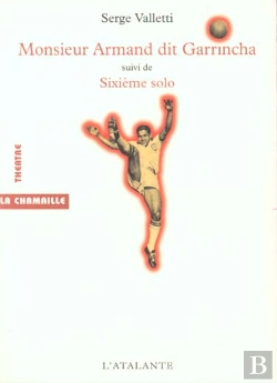 Bertrand.pt - Monsieur Armand Dit Garrincha