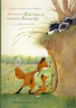 Bertrand.pt - Monsieur Blaireau Et Madame Renarde T.1 ; La Rencontre