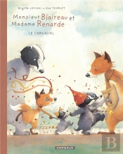 Monsieur Blaireau Et Madame Renarde Tome 5 : Le Carnaval