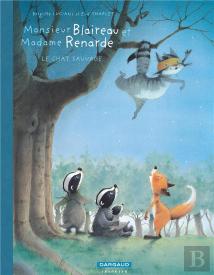 Monsieur Blaireau Et Madame Renarde Tome 6 : Le Chat Sauvage