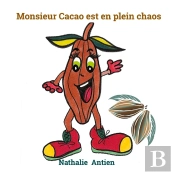 Monsieur Cacao Est En Plein Chaos
