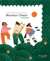 Monsieur Cheval Et Ses Amis