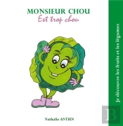 Monsieur Chou Est Trop Chou - Illustrations, Couleur