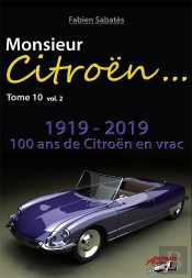 Monsieur Citroën Tome 10 Vol. 2  - 100 Ans De Citroën En Vrac