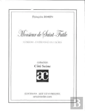 Monsieur De Saint-Futile ; Comedie-Vaudeville En 2 Actes
