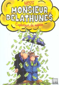 Bertrand.pt - Monsieur Delathunes, Exploiteur De Masse