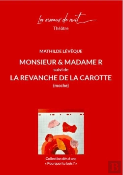 Bertrand.pt - Monsieur Et Madame R ; La Revanche De La Carotte (Moche)