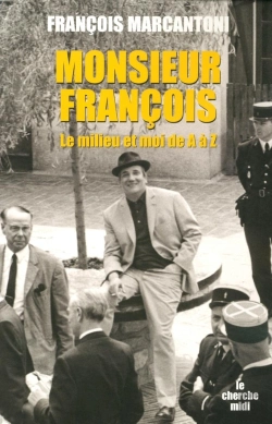 Bertrand.pt - Monsieur Francois Le Milieu Et Moi, De A A Z