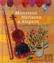 Monsieur Hérisson A Disparu ; À La Découverte Du Violon