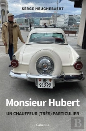 Monsieur Hubert : Un Chauffeur (Très) Particulier