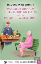 Monsieur Ibrahim Et Les Fleurs Du Coran. Suivi De Oscar Et La Dame Rose