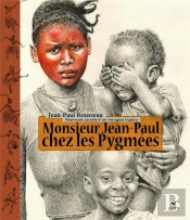 Monsieur Jean-Paul Chez Les Pygmees - Nouveaux Carnets D'Un