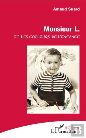 Monsieur L. Et Les Couleurs De L'Enfance