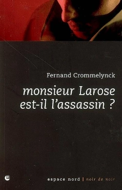 Bertrand.pt - Monsieur Larose Est-Il L'Assassin