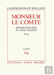 Monsieur Le Comte - Romain Rolland Et Leon Tolstoi - Textes, Cahier N  24