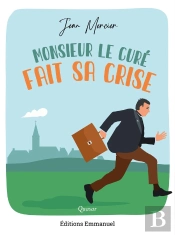 Monsieur Le Curé Fait Sa Crise