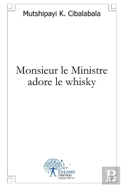 Monsieur Le Ministre Adore Le Whisky