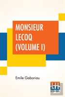 Monsieur Lecoq (Volume I)