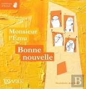 Monsieur L'Emu ; Bonne Nouvelle