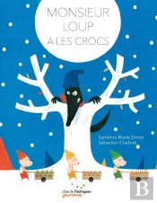 Monsieur Loup A Les Crocs