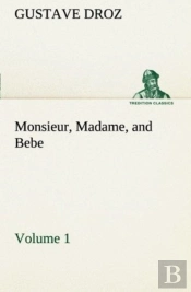 Monsieur, Madame, And Bebe - Volume 01