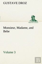 Monsieur, Madame, And Bebe - Volume 03