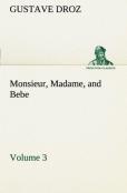 Monsieur, Madame, And Bebe - Volume 03