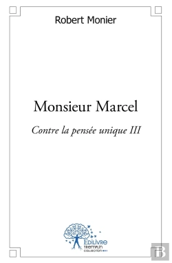 Bertrand.pt - Monsieur Marcel : Contre La Pensée Unique Iii