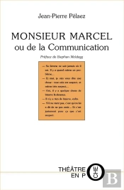 Monsieur Marcel Ou De La Communication