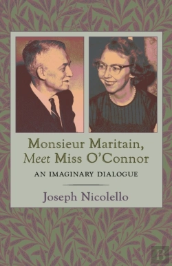 Bertrand.pt - Monsieur Maritain, Meet Miss O'Connor
