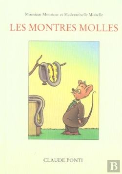 Bertrand.pt - Monsieur Monsieur Et Mademoiselle Moiselle ; Les Montres Molles