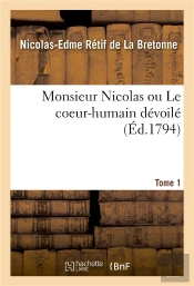 Monsieur Nicolas Ou Le Coeur-Humain Devoile. Tome 8. Partie 15