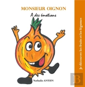 Monsieur Oignon A Des Emotions