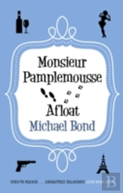 Monsieur Pamplemousse Afloat