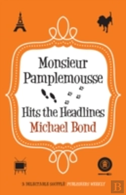 Bertrand.pt - Monsieur Pamplemousse Hits The Headlines