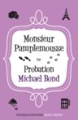 Monsieur Pamplemousse On Probation